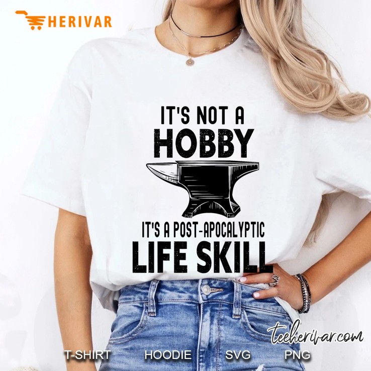 Blacksmith Metal Worker Bladesmith Not A Hobby Ladies Tee