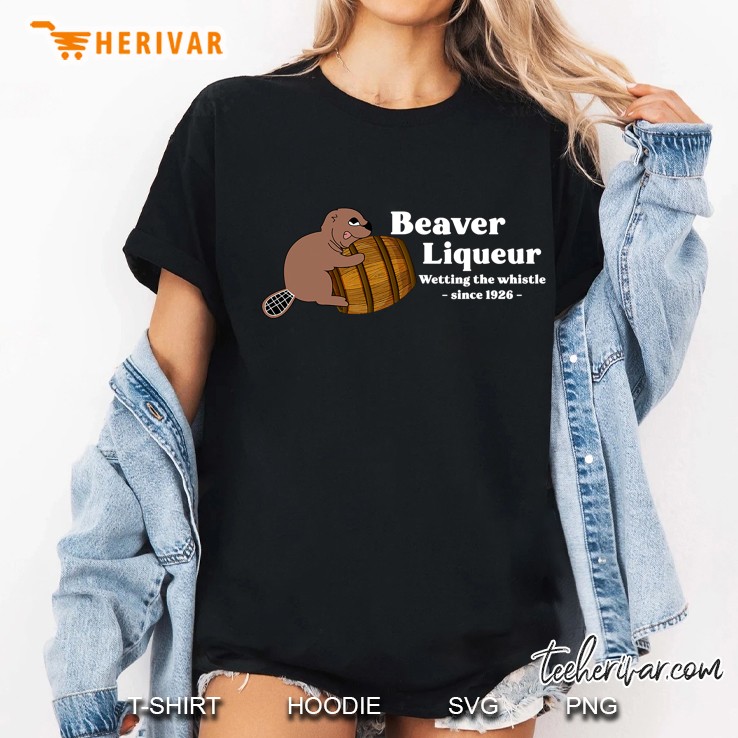 Beaver Liquor Beaver Liqueur Drinking Humor Ladies Tee