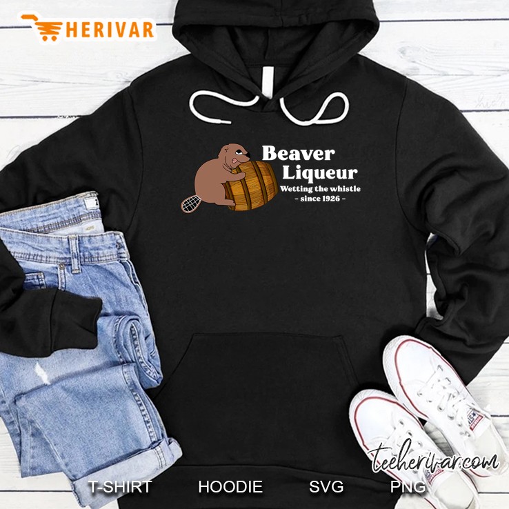 Beaver Liquor Beaver Liqueur Drinking Humor Hoodie