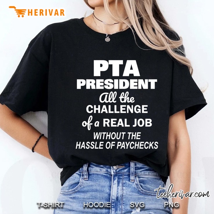 PTA President Funny Volunteer Quotes Ladies Tee