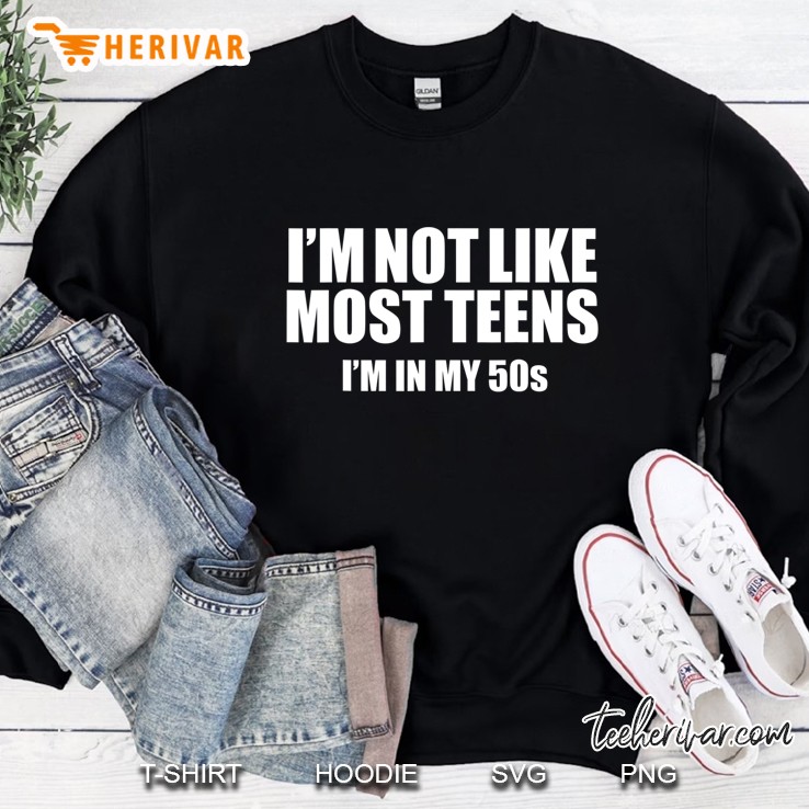 Not Like Most Teens I
