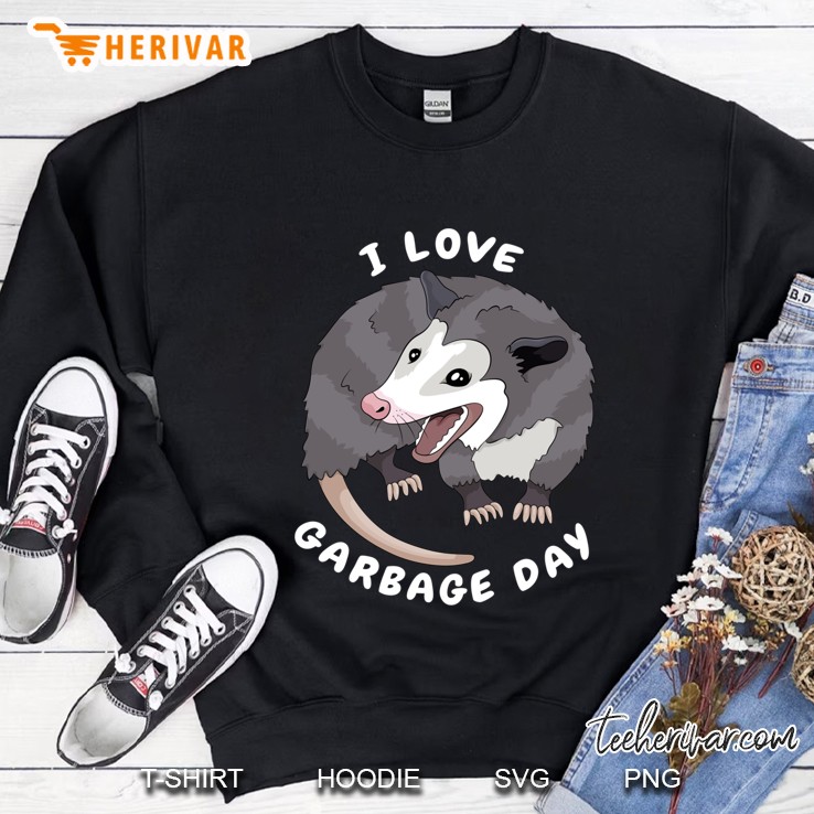 Funny I Love Garbage Day Possum Trash Opossum Meme Sweatshirt