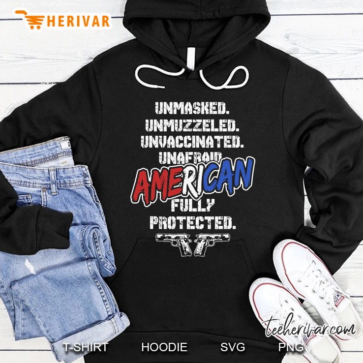Unmasked Unmuzzled Unvaccinated Unafraid Fully Protected Usa Hoodie