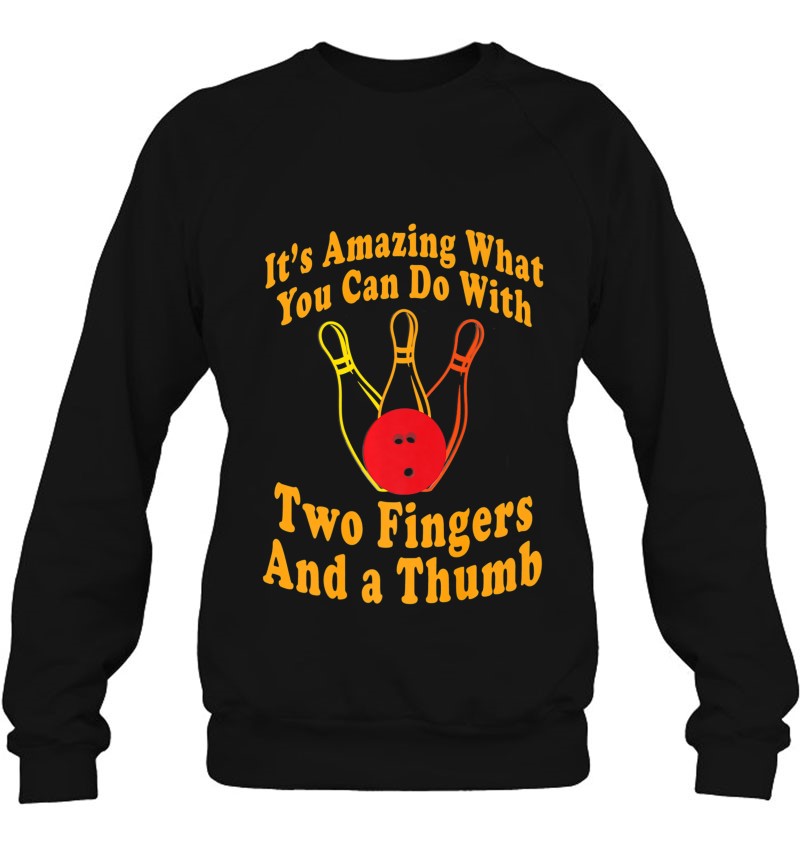 Funny Retro Bowling Ball - Two Fingers And A Thumb Premium Sweatshirt