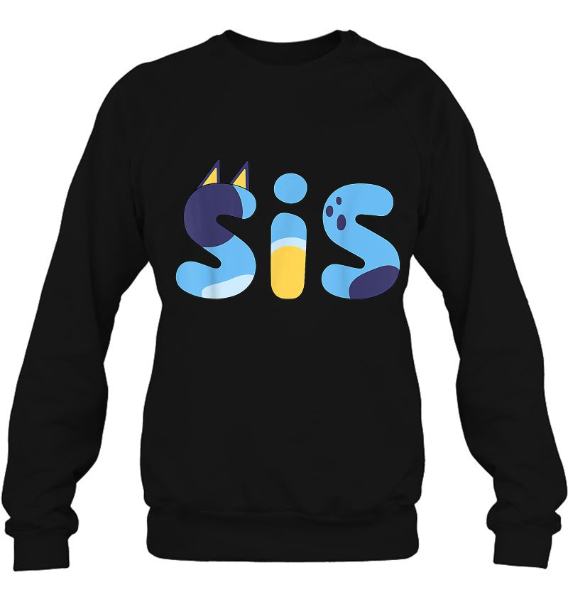 Bluey Sis Sister Family Matching Sweatshirt