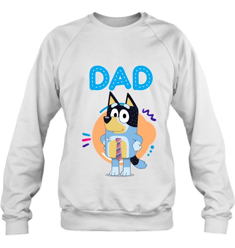 Bluey Dad Lover Forever For Men Woman Sweatshirt