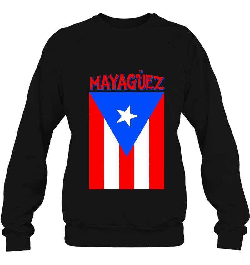 Puerto Rican Shirt Mayaguez Camisas De Puerto Rico Flag Sweatshirt