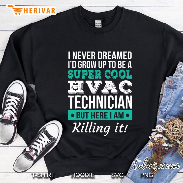 Super Cool Hvac Technician Tshirt Funny Gift Sweatshirt