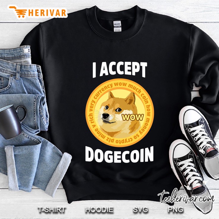 I Accept Dogecoin Cryptocurrency Blockchain Digital Currency Sweatshirt