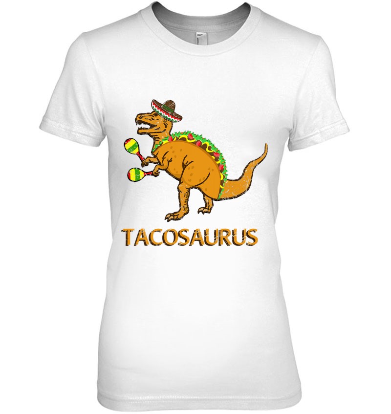 Funny Tacosaurus Shirt Cinco De Mayo Taco Dinosaur T Rex