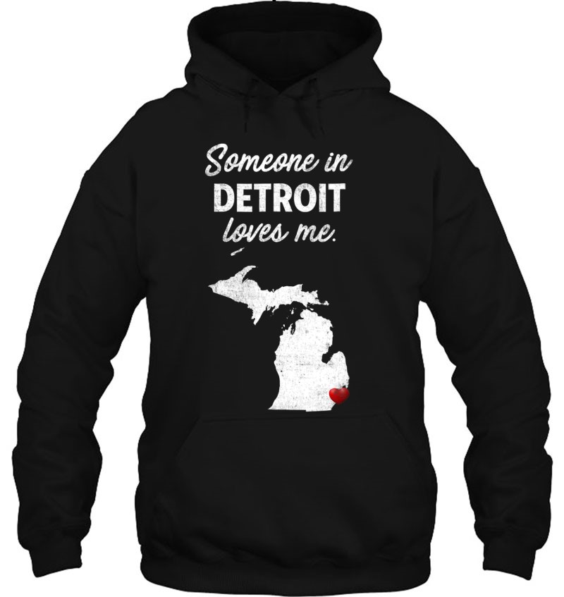 Someone In Detroit Loves Me Detroit Michigan Mugs