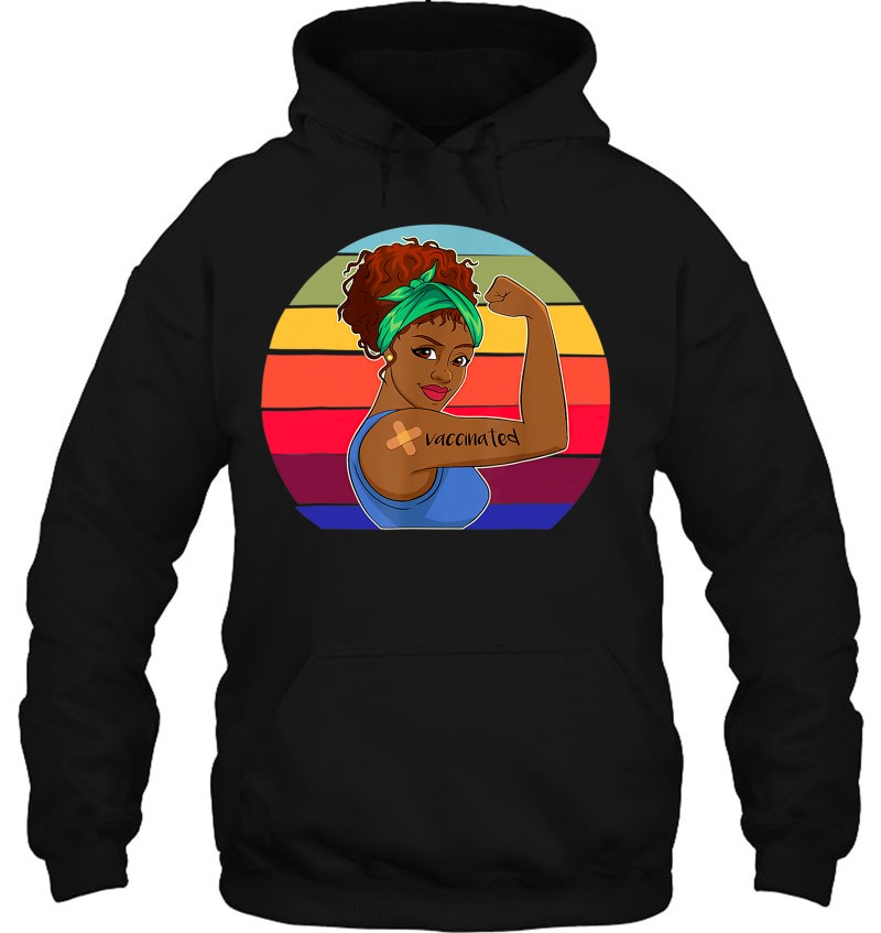 Womens I Got Vaccinated African American Vaccinated Funny Hoodie