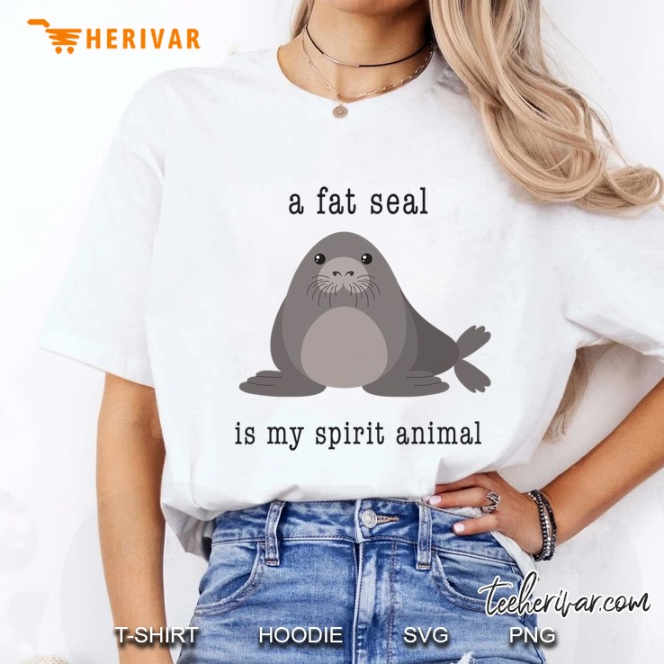 A Fat Seal Is My Spirit Animal - Cute Animal Ladies Tee