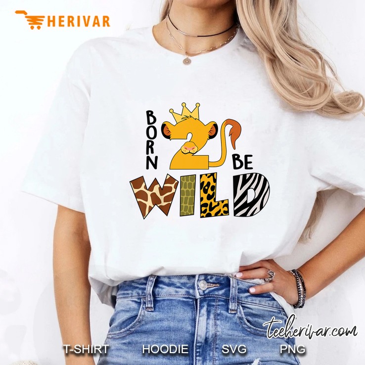Kids Born 2 Be Wild Kids 2Nd Birthday Baby Lion 2 Years Old Boy Ladies Tee
