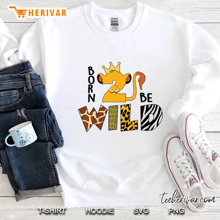 Kids Born 2 Be Wild Kids 2Nd Birthday Baby Lion 2 Years Old Boy Sweatshirt