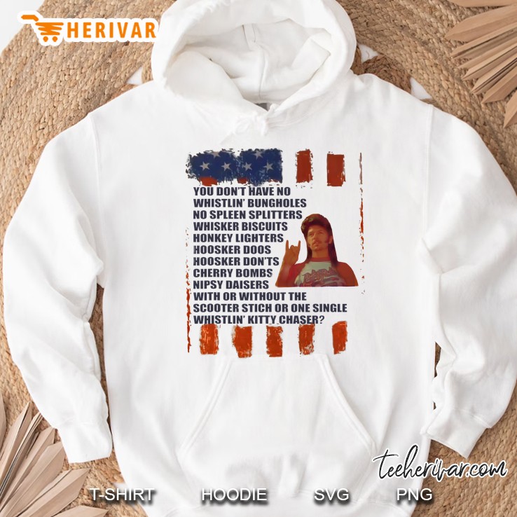 Redneck Firework Shirt Joe Dirt Quote Hoodie