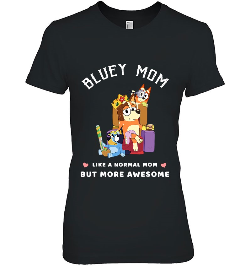 Blueys-Mom Like a Normal Mom But More Awesome Mugs
