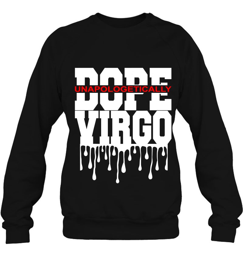 Dope Queen King Graphic Decor Virgo Astrology Zodiac Sweatshirt