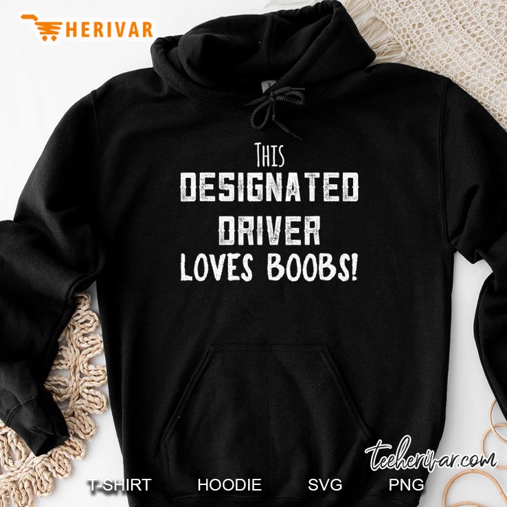 New Years 2021 Funny Designated Driver Dd Sober Boobs Hoodie