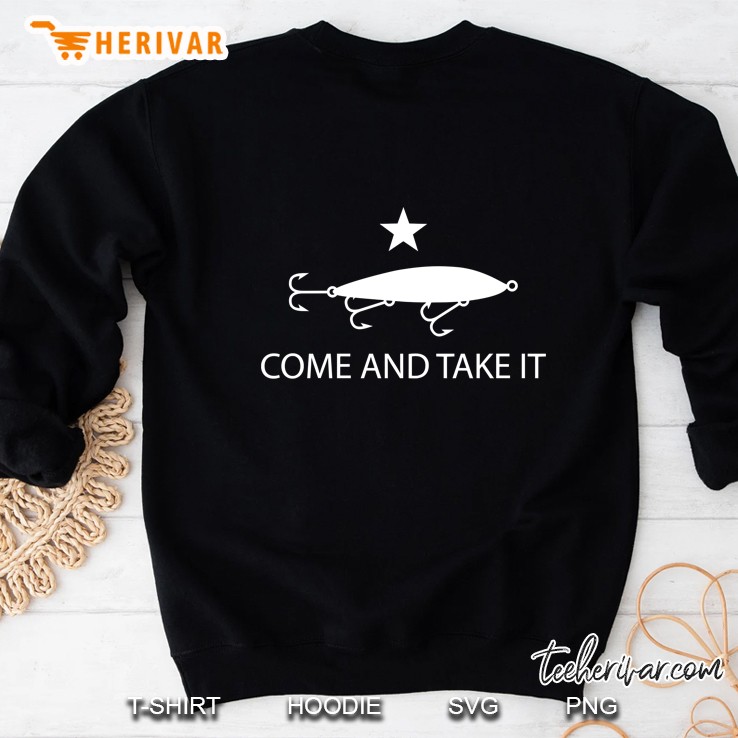 Come And Take It Flag Funny Fishing Saltwater Lure Sweatshirt