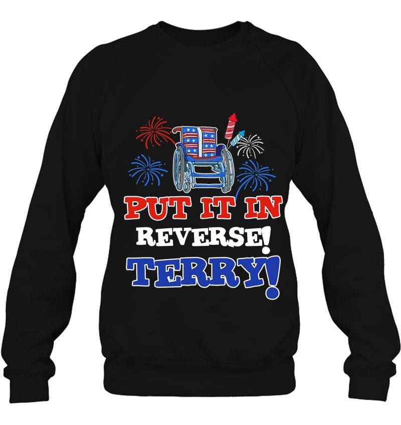 Fireworks Back Up Put It In Reverse Terry Funny 4Th Of July Sweatshirt