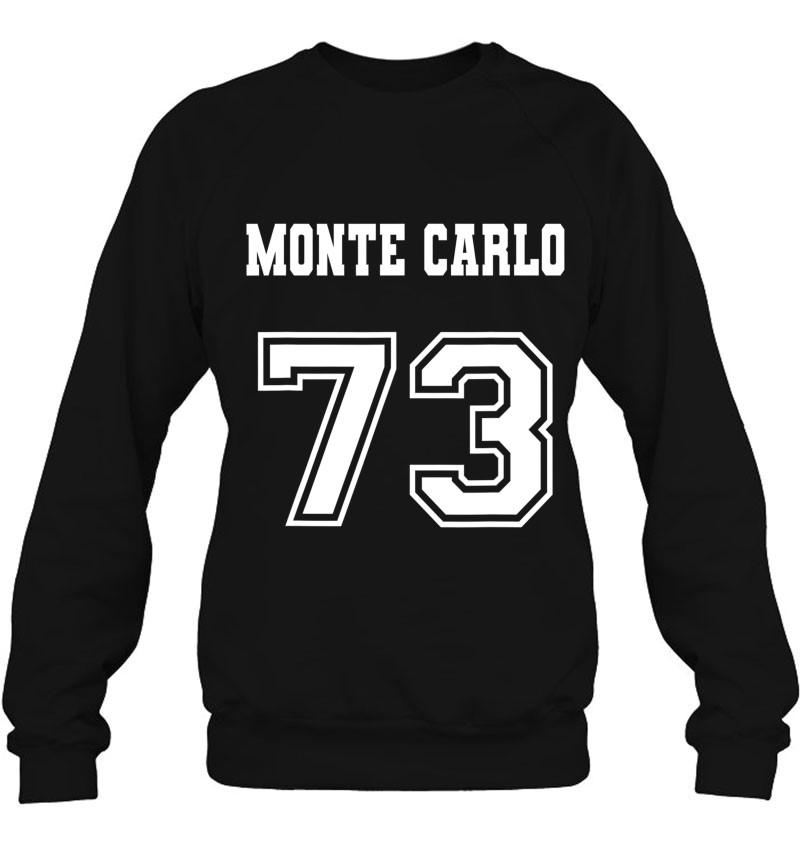 Jersey Style Monte Carlo 73 1973 Old School Muscle Car Sweatshirt