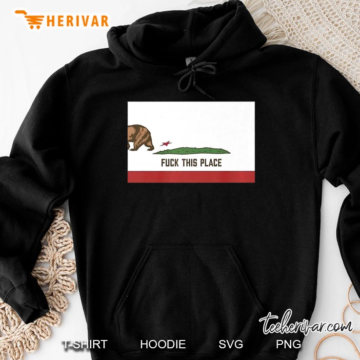 California Fuck This Place Flag Premium Hoodie
