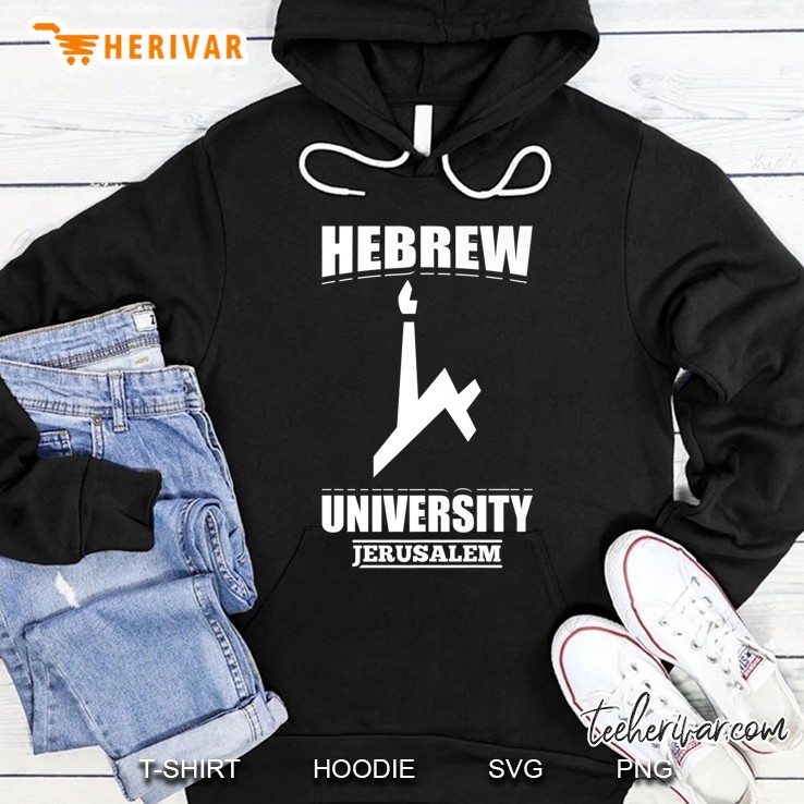 Hebrew University Jerusalem Israeli Gift Tee Hoodie