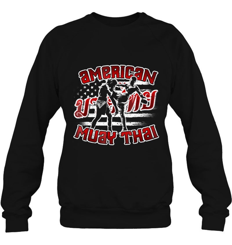 American Muay Thai Fighting Gift Sweatshirt