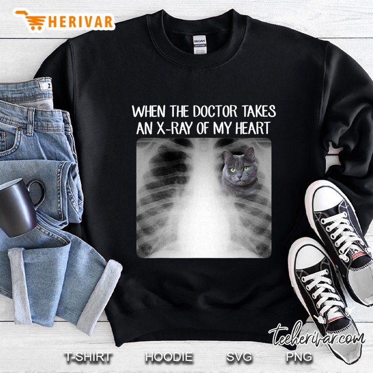 When Doctor Takes X-Ray Of My Heart Funny Russian Blue Cat Sweatshirt