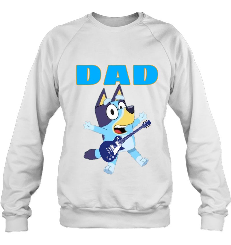 Fathers Bluey Dad Mum Love, Funny Father's Day Sweatshirt