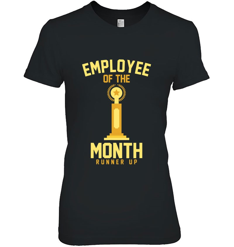 Employee Of The Month Runner Up Coworker Gag Award Hoodie