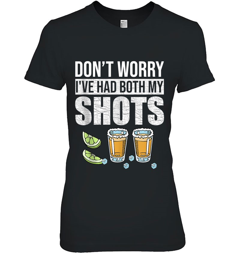 Don't Worry I've Had Both My Shots T Shirt Women Funny Saying Tee Shirt Humor Graphic Letter Print Tee Top 
