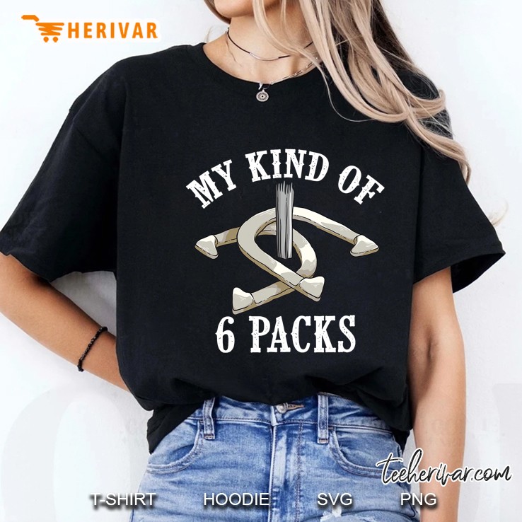 Funny My Kind Of 6 Packs Cool Horseshoe Pitching Fan Gift Ladies Tee