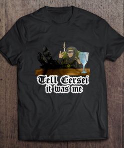 Tell Cersei Camiseta Juego De Tronos Lady Olenna 