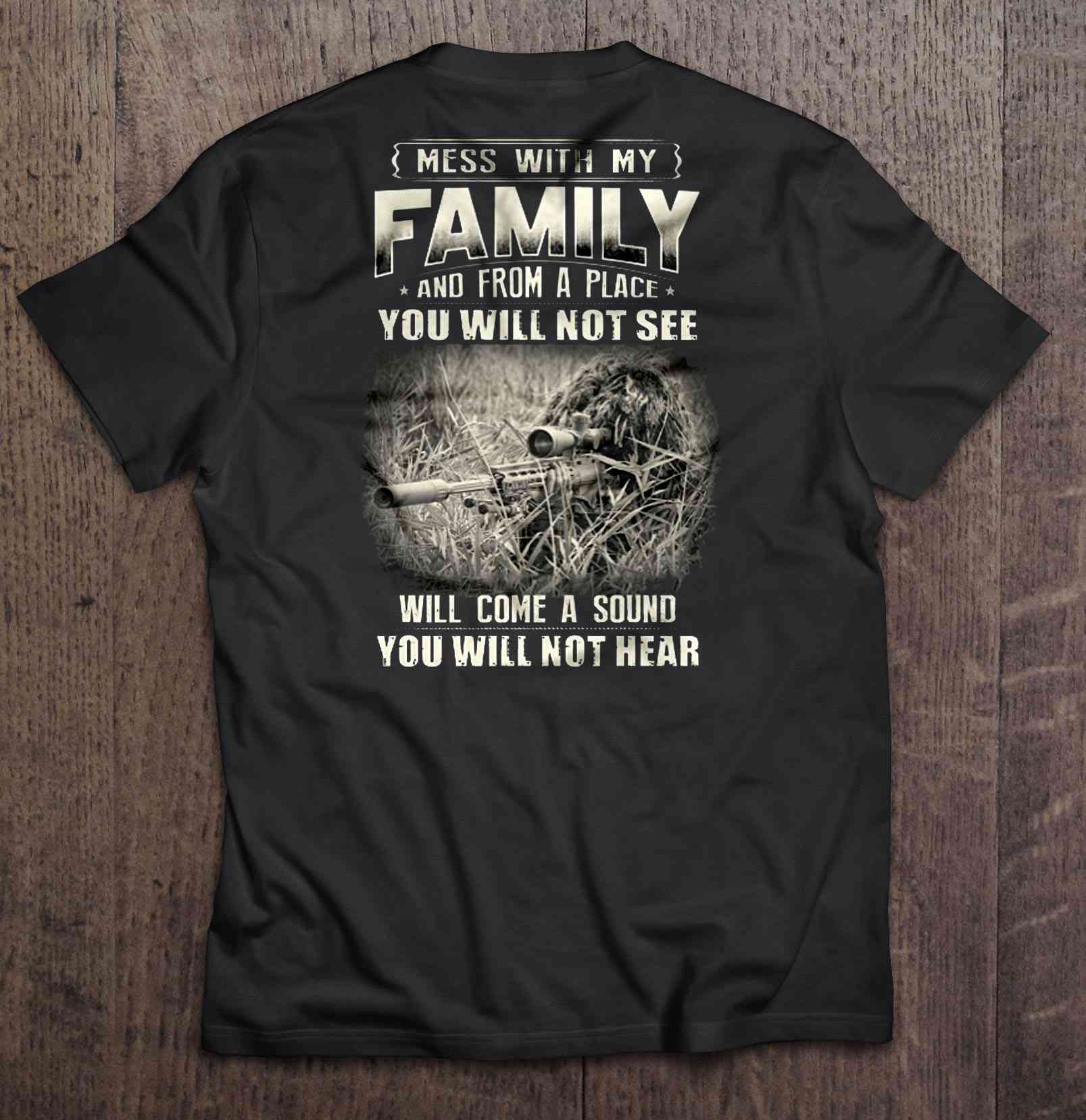 Mess With My Family And From A Place You Will Not See Will Come A Sound ...