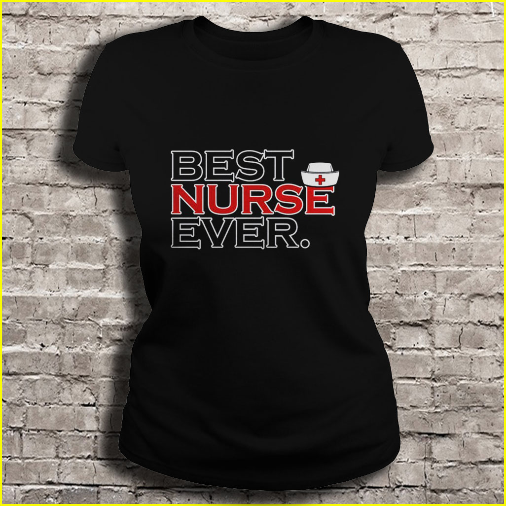 Best Nurse Ever Shirt | TeeHerivar