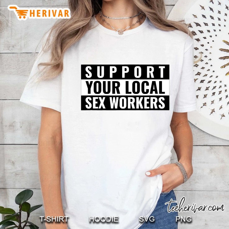 Support Your Local Sex Workers Ladies Tee