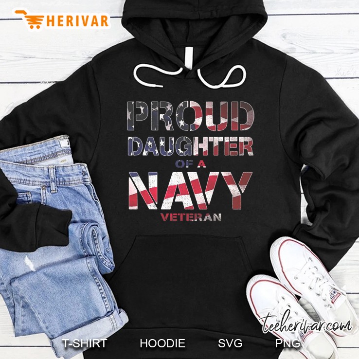 Proud Daughter Retired United States Veteran Navy Usa Flag Hoodie