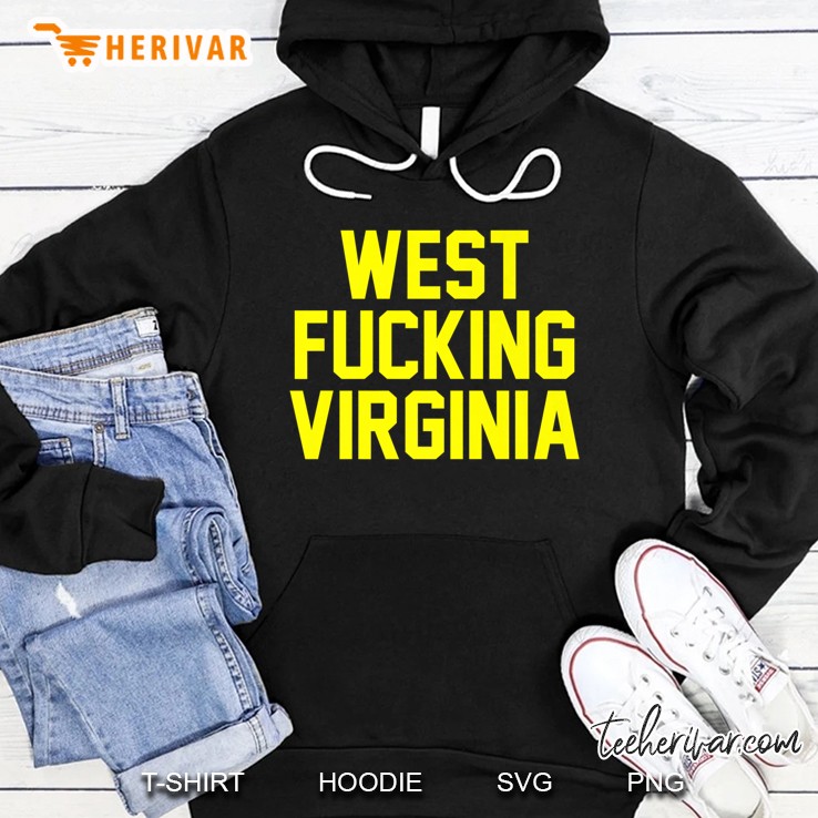 West Fucking Virginia Blue And Gold Hoodie