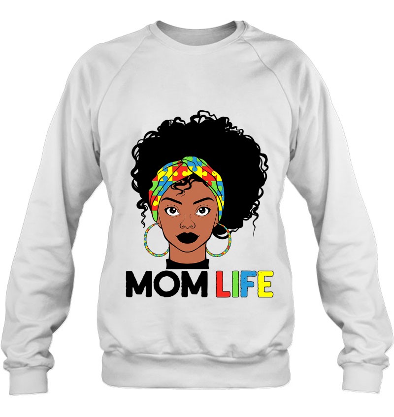 Autism Mom Life Bandana Mother’S Day Afro American Black Mom Sweatshirt