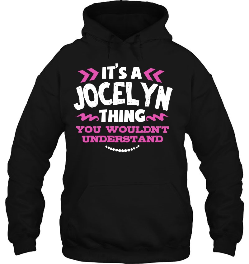Jocelyn Personalized Gift It's A Jocelyn Thing Custom Pullover Mugs