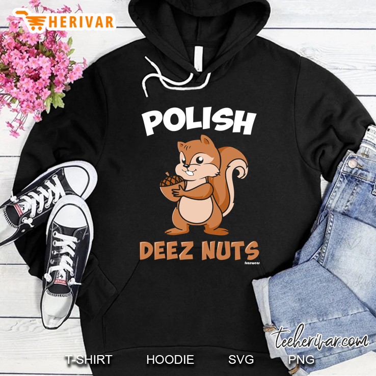 Polish Deez Nuts Funny Gift Hoodie