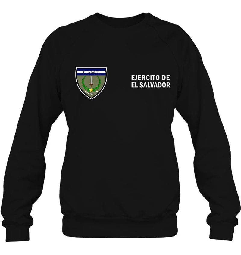 Fuerza Armada El Salvador Army Ejercito De El Salvador Sweatshirt