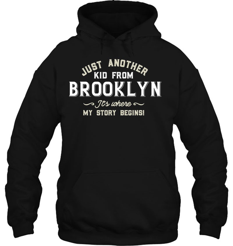 Just A Kid From Brooklyn It's Where My Story Begins Mugs