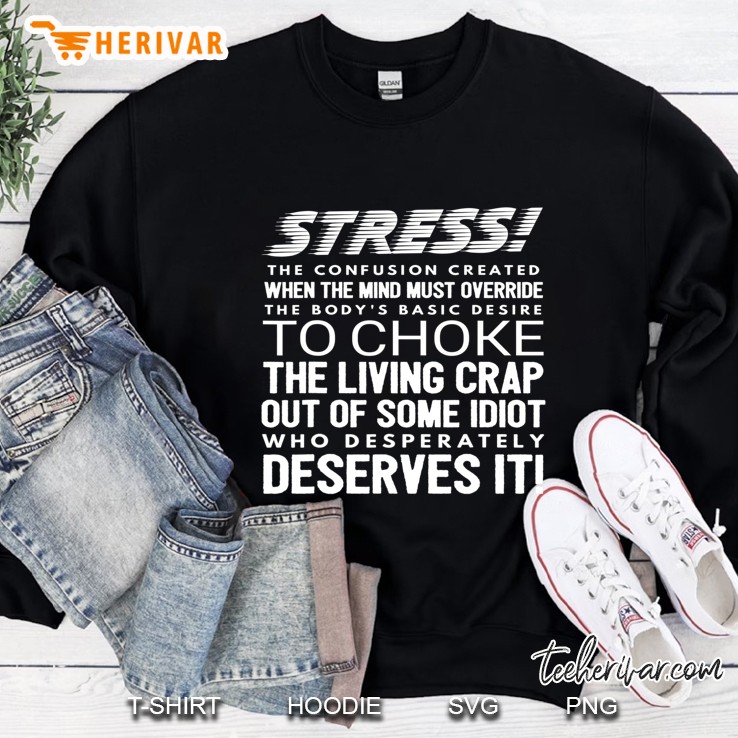 Stress Funny Definition Gift Sweatshirt