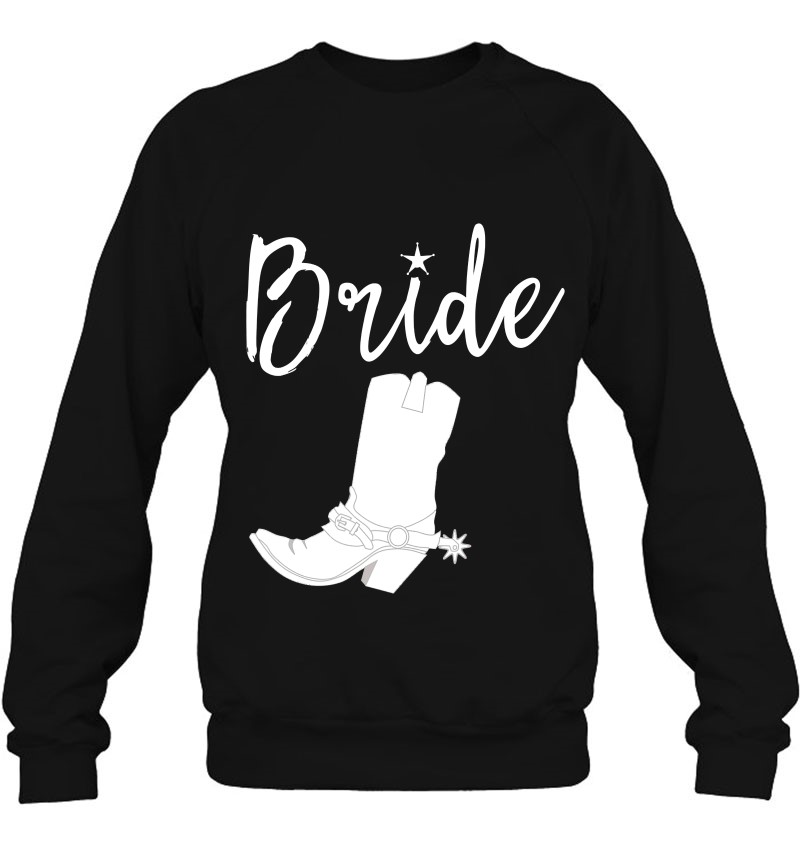 Country Themed Bride For Bachelorette Party Sweatshirt