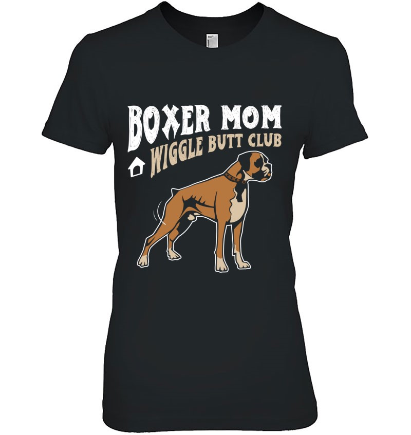 Boxer Mom Wiggle Butt Club Design Boxer Design Dog Design Pullover Mugs