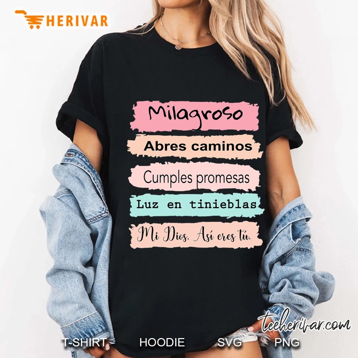 Milagroso Abres Camino  Mi Dios Cumples Promesas Ladies Tee