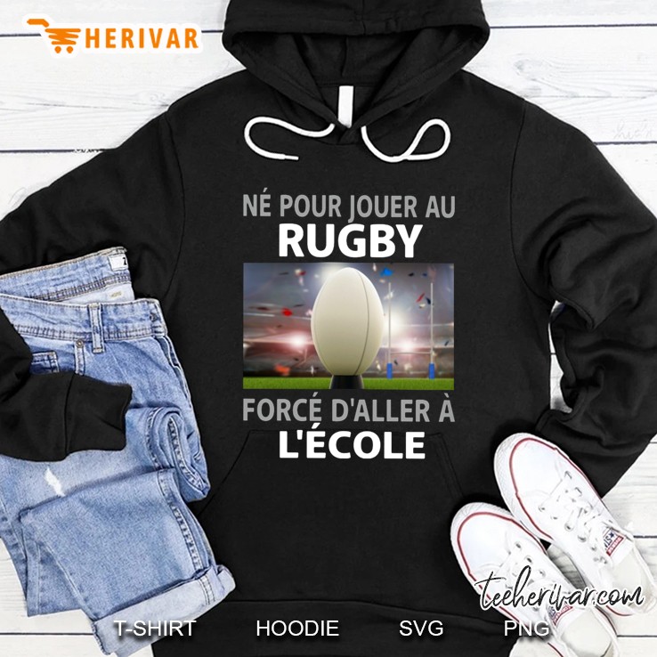 Né Pour Jouer Au Rugby Forcé D
